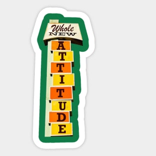 Whole New Attitude Sticker